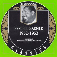 Purchase Erroll Garner - Chronological Classics: 1952-1953