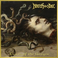 Purchase March To Die - Tears Of The Gorgon