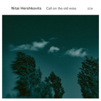 Purchase Nitai Hershkovits - Call On The Old Wise