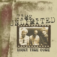 Purchase Time Unlimited & High Times - Right Time Come (CDS)