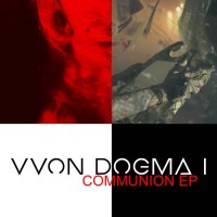 Purchase Vvon Dogma I - Communion (EP)