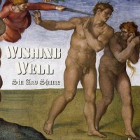 Purchase Wishing Well - Sin And Shame