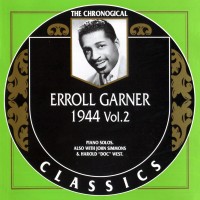 Purchase Erroll Garner - Chronological Classics: 1944 Vol. 2