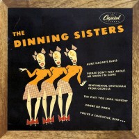 Purchase The Dinning Sisters - Songs By The Dinning Sisters (Vinyl)