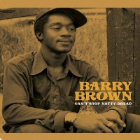 Purchase Barry Brown - Can't Stop Natty Dread