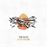 Purchase The Glitz - Dicktator (CDS)