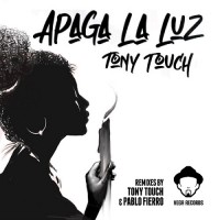 Purchase Tony Touch - Apaga La Luz (Remixes)