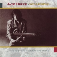 Purchase Jack Bruce - Willpower: A 20 Year Retrospective 1968-1988