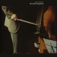 Purchase Arnold Dreyblatt - Second Selection