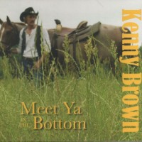 Purchase Kenny Brown - Meet Ya In The Bottom
