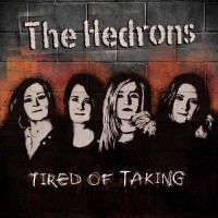 Purchase The Hedrons - Tired Of Taking