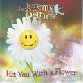 Buy The Jeremy Band - Hit You With A Flower Mp3 Download