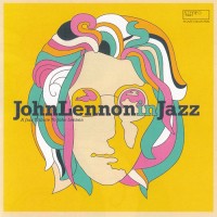 Purchase VA - John Lennon In Jazz (A Jazz Tribute To John Lennon)