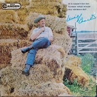 Purchase Wilf Carter - If It Wasn't For The Farmer, What Would City Slickers Do? (Vinyl)