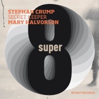 Purchase Stephan Crump - Super Eight (With Mary Halvorson)