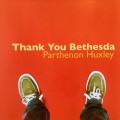 Buy Parthenon Huxley - Thank You Bethesda Mp3 Download