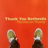 Purchase Parthenon Huxley - Thank You Bethesda