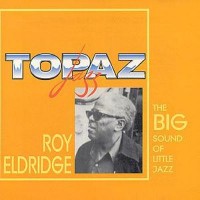 Purchase Roy Eldridge - The Big Sound Of Little Jazz