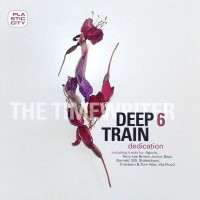 Purchase The Timewriter - Deep Train 6: Dedication