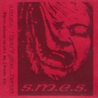 Purchase S.M.E.S. - I Don't Give A Fuck