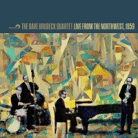 Purchase The Dave Brubeck Quartet - Live From The Northwest, 1959