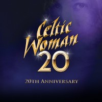 Purchase Celtic Woman - 20 (20Th Anniversary)