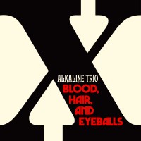 Purchase Alkaline Trio - Blood, Hair, And Eyeballs