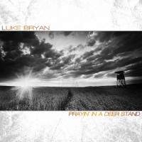 Purchase Luke Bryan - Prayin' In A Deer Stand