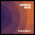 Buy Oberon Rose - Tell Me All About It Mp3 Download