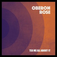 Purchase Oberon Rose - Tell Me All About It
