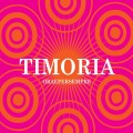 Buy Timoria - Ora E Per Sempre CD1 Mp3 Download