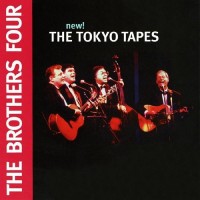 Purchase The Brothers Four - The Tokyo Tapes (Live) CD1