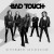 Purchase Bad Touch- Bittersweet Satisfaction MP3