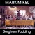 Buy Mark Mikel - Sorghum Pudding Mp3 Download