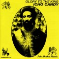 Buy Icho Candy - Glory To The King Mp3 Download