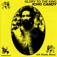 Purchase Icho Candy - Glory To The King