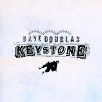 Purchase Dave Douglas - Keystone