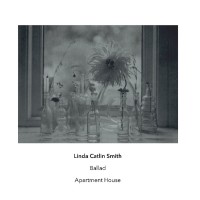 Purchase Linda Catlin Smith - Ballad (With Apartment House)