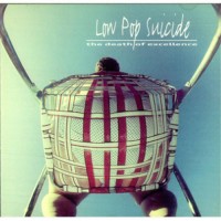 Purchase Low Pop Suicide - The Death Of Excellence