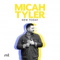 Buy Micah Tyler - New Today Mp3 Download