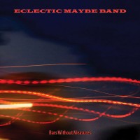 Purchase Eclectic Maybe Band - Bars Without Measures