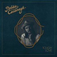Purchase Robbie Cavanagh - Tough Love
