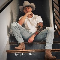 Purchase Dixon Dallas - 2 More (CDS)