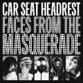 Buy Car Seat Headrest - Faces From The Masquerade Mp3 Download