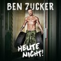 Buy Ben Zucker - Heute Nicht! Mp3 Download