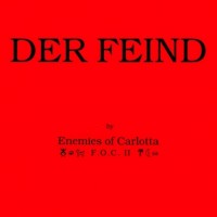 Purchase Friends of Carlotta - Der Feind (MCD)