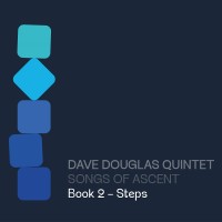 Purchase Dave Douglas - Songs Of Ascent: Book 2 - Steps