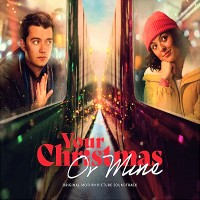 Purchase VA - Your Christmas Or Mine? (Original Motion Picture Soundtrack)