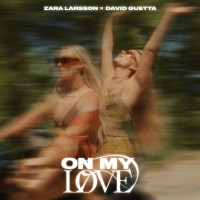 Purchase Zara Larsson & David Guetta - On My Love (CDS)