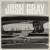 Buy Josh Gray - Songs Of The Highway Mp3 Download